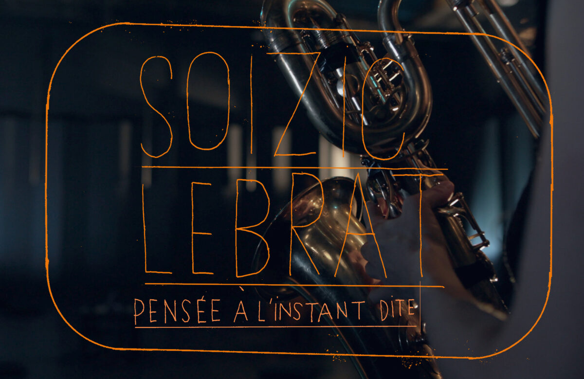 Pensée à l’instant dite - La Soufflerie